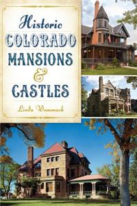 Historic Colorado Mansions & Castles