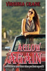Aglow Again