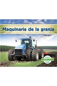 Maquinaria de la Granja (Machines on the Farm) (Spanish Version)