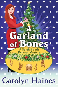 Garland of Bones: A Sarah Booth Delaney Mystery