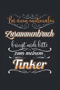 Bei einem Emotionalen Zusammenbruch Bringt Mich Bitte Zu Meinem Tinker
