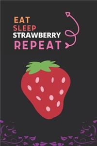 Eat Sleep Strawberry Repeat