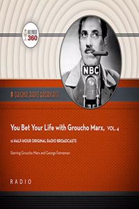 You Bet Your Life with Groucho Marx, Vol. 4 Lib/E