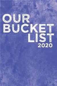 Our Bucket List 2020