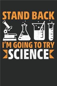 Stand back i am going to try science