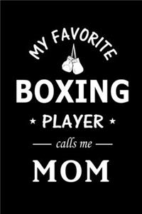 My Favorite Boxing Player calls me Mom