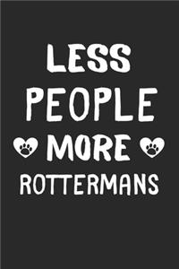 Less People More Rottermans