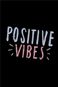 Positive Vibes