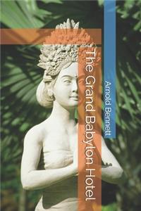 The Grand Babylon Hotel