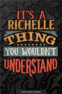 Its A Richelle Thing You Wouldnt Understand