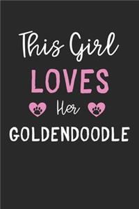 This Girl Loves Her Goldendoodle