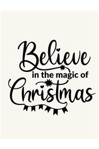 Believe In The Magic Of Christmas