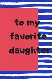 To My Favorite Daughter