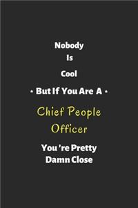 Nobody is cool but if you are a Chief People Officer you're pretty damn close