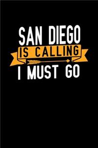 San Diego is calling I Must go