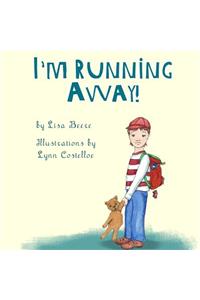 I'm Running Away!