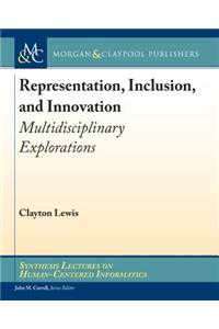 Representation, Inclusion, and Innovation