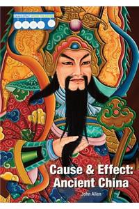 Cause & Effect: Ancient China