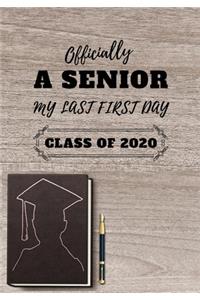Officially a Senior My last First Day Class of 2020
