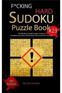 F*cking Hard Sudoku Puzzle Book #23