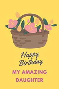Happy Birthday my amazing daughter