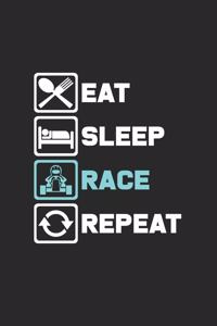 Eat sleep race repeat