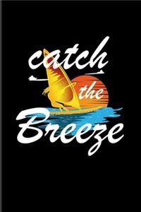 Catch The Breeze