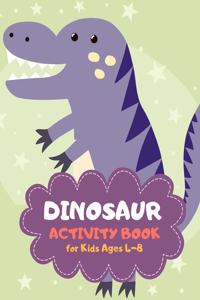 Dinosaur Activity Book for Kids Ages 4-8: Cute Dino Theme A Fun Kid Workbook Game for Learning, Coloring, Mazes, Sudoku and More! Best Holiday and Birthday Gift Idea