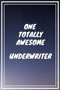 One Totally Awesome Underwriter