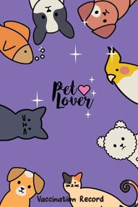 Pet Lover Vaccination Record
