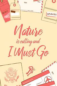 Nature Is Calling And I Must Go