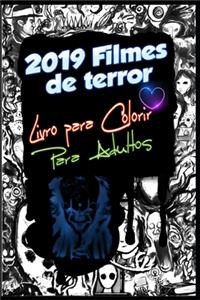 2019 Filmes de terror Livro para colorir Para Adultos