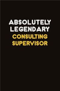 Absolutely Legendary Consulting Supervisor