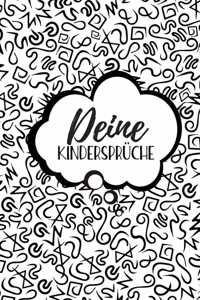 Deine Kindersprüche