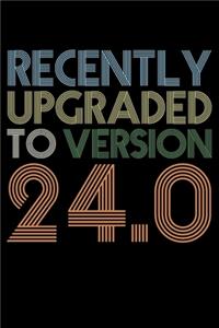 Recently Upgraded To Version 24.0