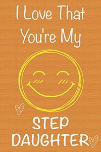 I Love That You're My StepDaughter