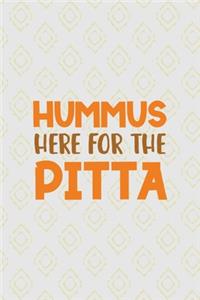 Hummus Here For The Pitta