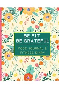 Be Fit Be Grateful