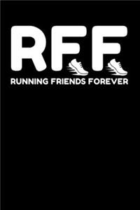 RFF Running Friends Forever