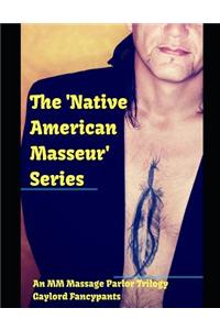 'native American Masseur' Series