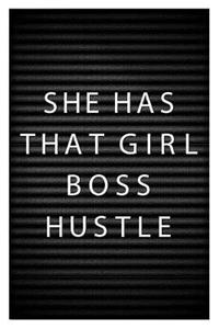 She Has That Girl Boss Hustle