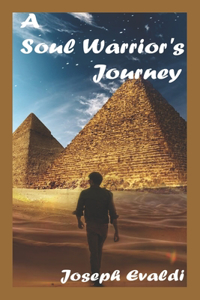 A Soul Warrior's Journey