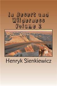 In Desert and Wilderness Volume 2
