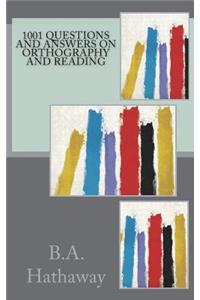 1001 Questions and Answers on Orthography and Reading