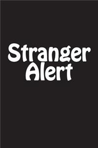 Stranger Alert