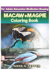 MACAW+MAGPIE Coloring book for Adults Relaxation Meditation Blessing