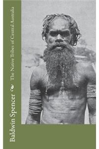 The Native Tribes of Central Australia