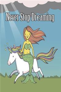 Never Stop Dreaming