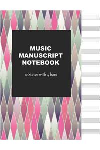 Music Manuscript Notebook: 12 Stave Blank Sheet Music Journal Book with Bars