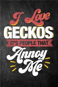I Love Geckos It's People That Annoy Me
